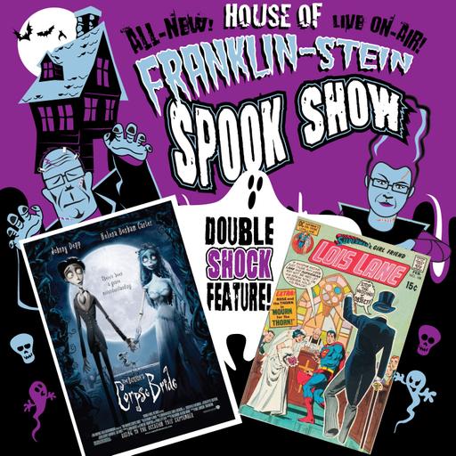 Super Mates 111: House of Franklin-Stein Part 3