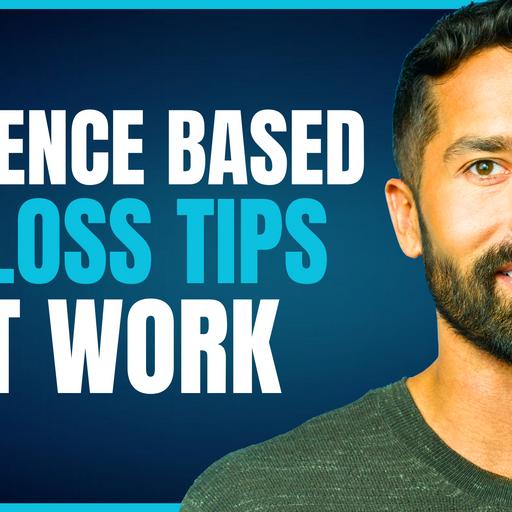 287: 3 Science Based Fat Loss Tips That Actually Work