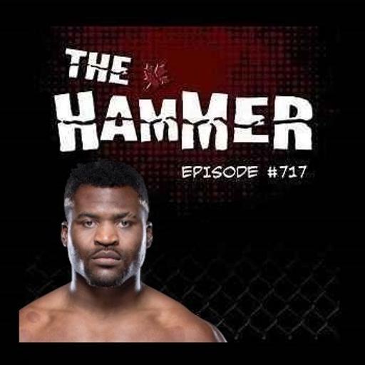 The Hammer MMA Radio - Episode 717