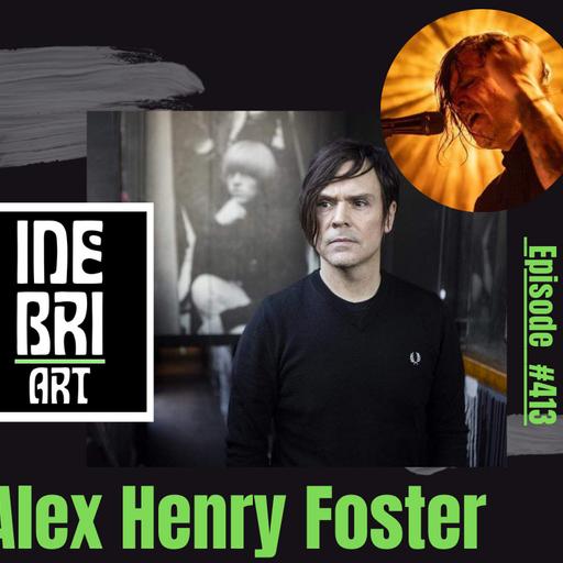 Musician Alex Henry Foster Ep. 413