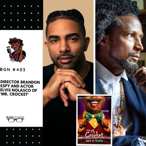 425: Director Brandon Espy and Actor Elvis Nolasco of 'Mr. Crocket'