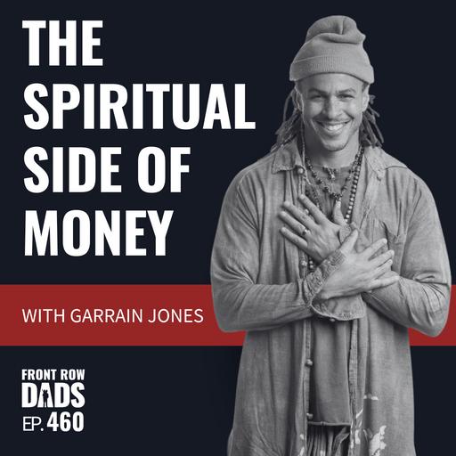 The Spiritual Side of Money & The Power of Choice with Garrain Jones