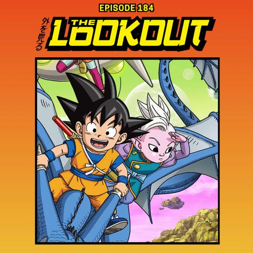 The Lookout: Episode 184 – Dragon Ball Daima's Premiere Did What It Was Supposed To Do