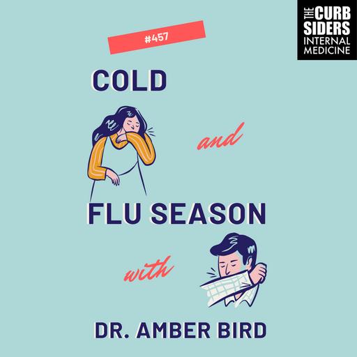 #457 Cold and Flu Season: Upper Respiratory Infections aka URIs