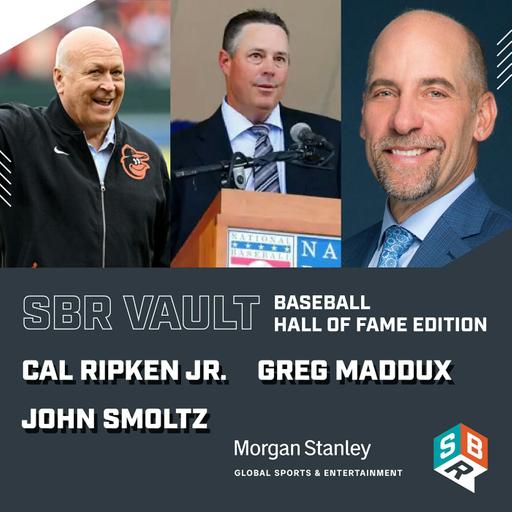 SBR Vault - Conversations with Cal Ripken Jr., Greg Maddux & John Smoltz