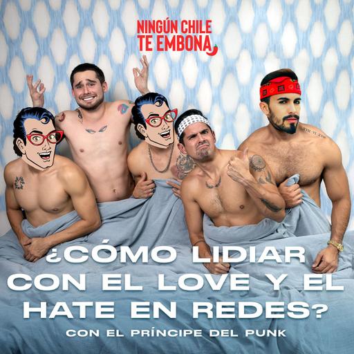 Ep 199 ¿Cómo lidiar con el love y el hate en redes? Con el Príncipe del Punk