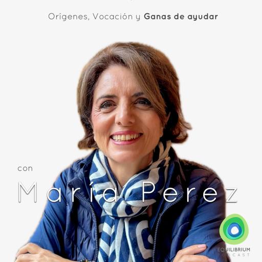 Orígenes, Vocación y Ganas de ayudar junto a la Dra. María Perez