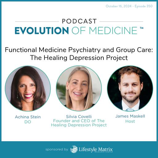 Functional Medicine Psychiatry and Group Care: The Healing Depression Project