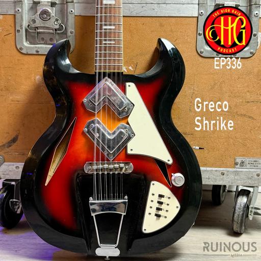 Episode 336 - Greco Shrike