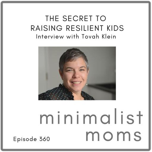 The Secret to Raising Resilient Kids | Tovah Klein (EP360)