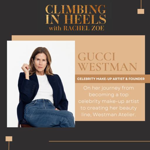 Gucci Westman: Celebrity Make-Up Artist & Founder