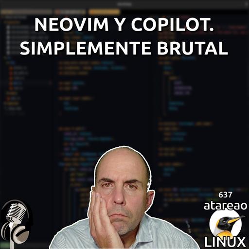 ATA 637 Neovim y Copilot. Simplemente brutal