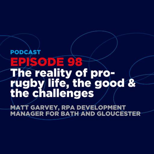 The reality of pro-rugby life, the good & the challenges, with Matt Garvey