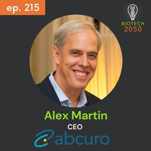 Inside the Journey of Abcuro: CEO Alex Martin on Leadership, IBM, and the Future of Biotech