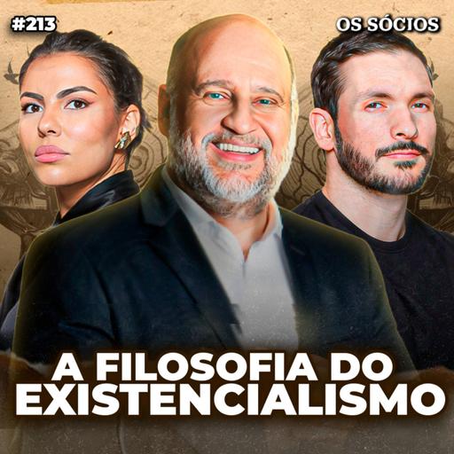 Os Sócios 213 - CLÓVIS DE BARROS: A FILOSOFIA DO EXISTENCIALISMO