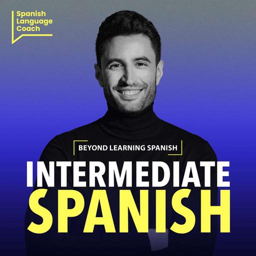 E188 "So long, London" - Vuelvo a España - Intermediate Spanish Podcast