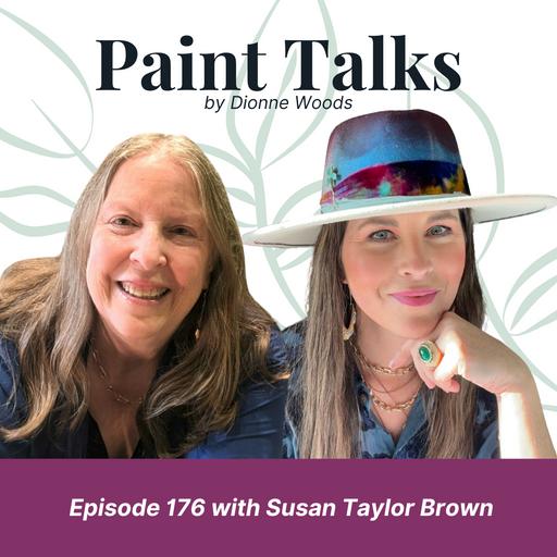 Ep 176 From Soil to Stitch with Fiber Artist Susan Taylor Brown