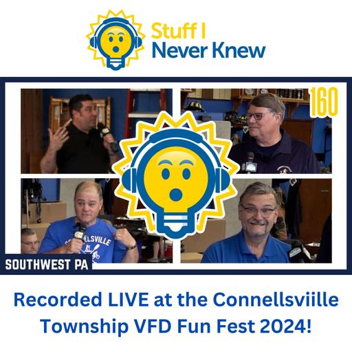 Greg -vs- Vince -vs- Joe - Episode 160 - Recorded Live at the Connellsviille Township VFD Fun Fest 2024