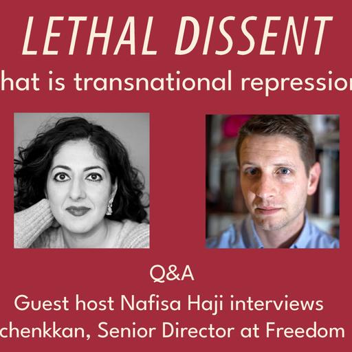 Lethal Dissent: What is Transnational Repression?