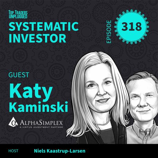 SI318: How Trend Following Changes with Interest Rates ft. Katy Kaminski