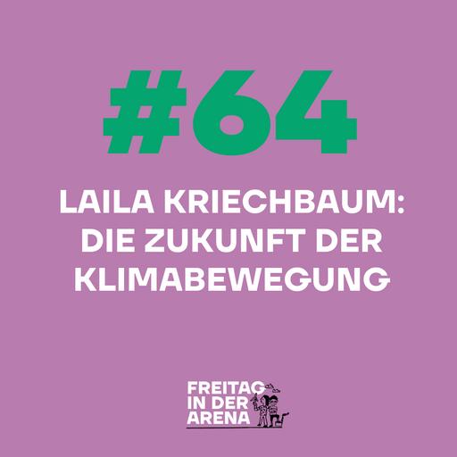 #64 Laila Kriechbaum: Die Zukunft der Klimabewegung