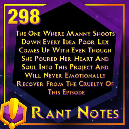 #298 - For Azeroth!: “Rant Notes"