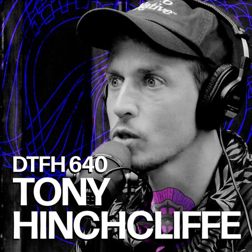 644: Tony Hinchcliffe