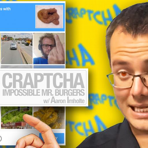 CRAPTCHA: Impossible Mr. Burgers w/ 𝐀aron 𝐈mholte - PODAWFUL PODCAST EO24