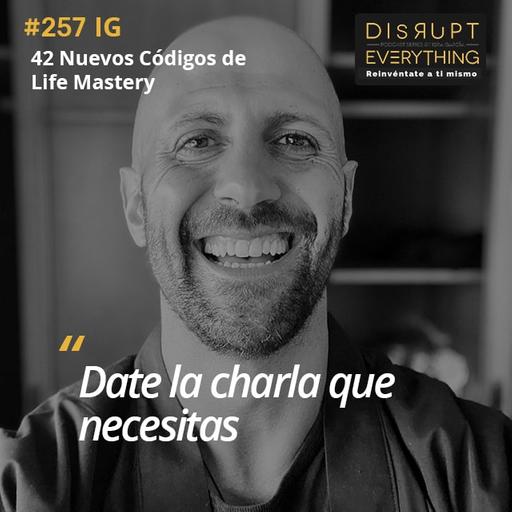 42 nuevos Códigos de Life Mastery - podcast #257