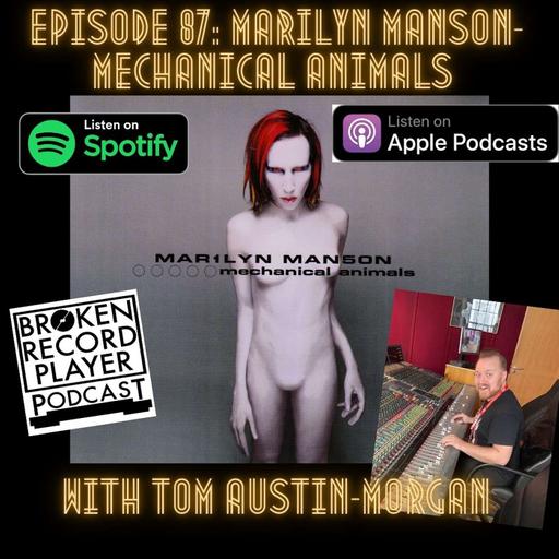 Marilyn Manson-Mechanical Animals with Tom Austin-Morgan