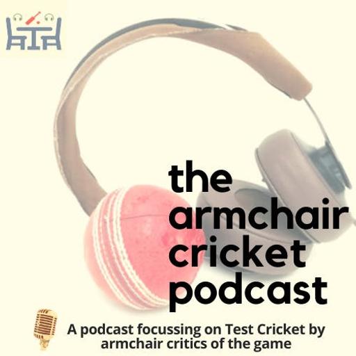 Armchair Cricket Podcast - Episode 264