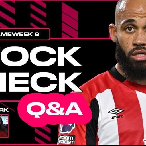 Stock Check - Part 2 Q&A | Gameweek 8 | FPL 24/25 | EP. 153