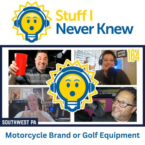 Laurie -vs- Wize -vs- Gerald - Episode 164 - Motorcycle Brand or Golf Equipment Company?