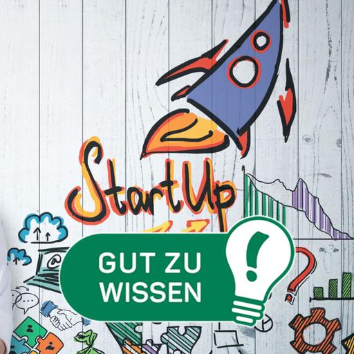 Gut zu wissen: So wird aus einer Idee ein erfolgreiches Start-Up