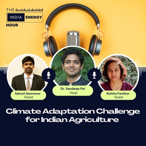 Climate Adaptation Challenge for Indian Agriculture | ft. Rishika Pardikar & Rakesh Nannewar