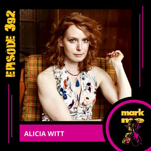 Episode 392: Alicia Witt