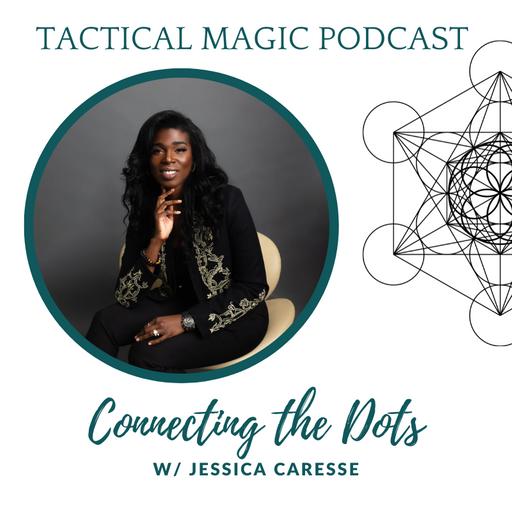E. 240 Connecting the Dots w/ Jessica Caresse