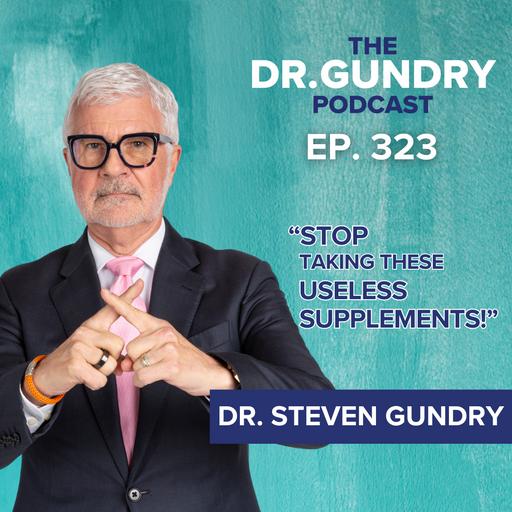 STOP Taking These Useless Supplements | EP 323