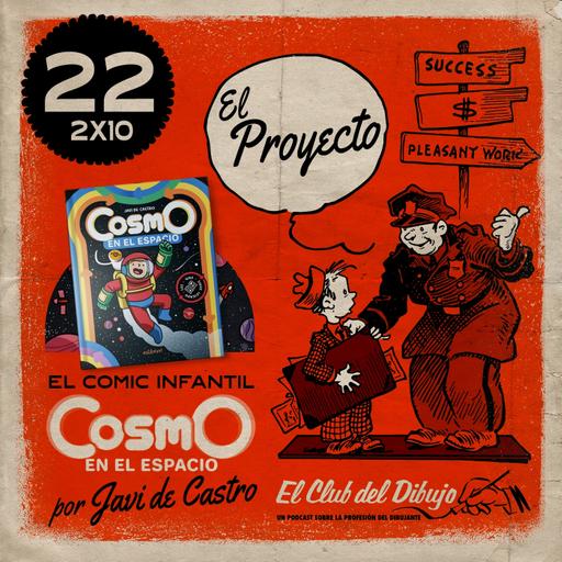 22 #ECDD · El Proyecto por Javi de Castro: El cómic infantil «Cosmo en el espacio» - 2x10