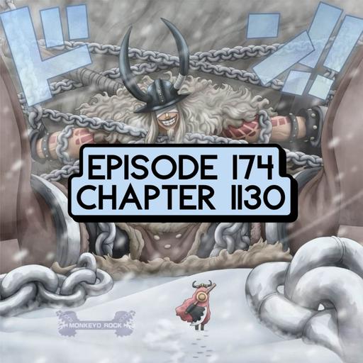 Episode 174: ONE PIECE Chapter 1130 Review