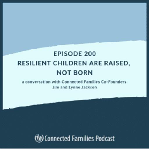 Resilient Children Are Raised, Not Born