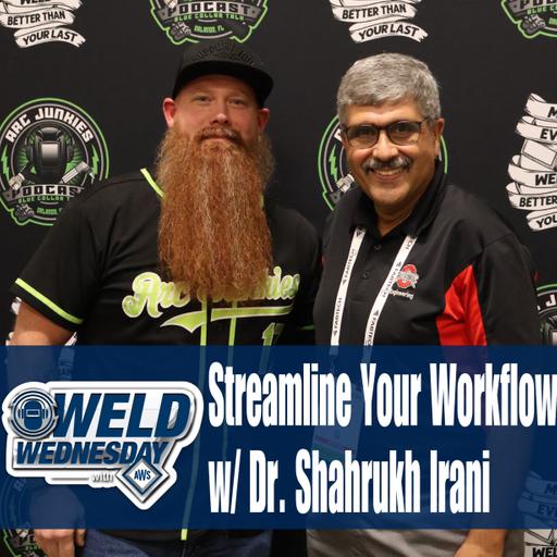 Weld Wednesday w/ AWS Streamline Your Workflow: Lean Manufacturing Secrets for Job Shops w/ Dr. Shahrukh Irani