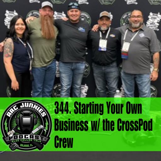 344. Starting Your Own Business with the CrossPod Crew