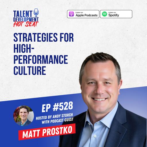 Strategies for High-Performance Culture with Matt Prostko