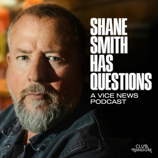 You Might Also Like: Shane Smith Has Questions