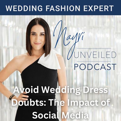 Avoid Wedding Dress Doubts: The Impact of Social Media