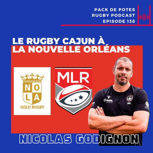 Ep. 138 : Le Rugby Cajun à la Nouvelle Orléans avec Nicolas Godignon, entraineur NOLA GOLD