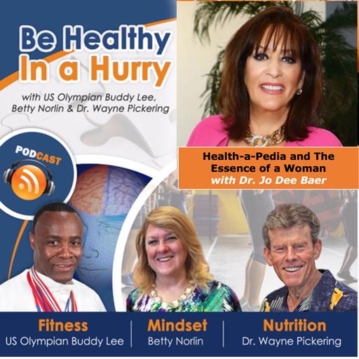 Guest Season Essence: Health-a-Pedia and The Essence of a Woman with Dr. Jo Dee Baer