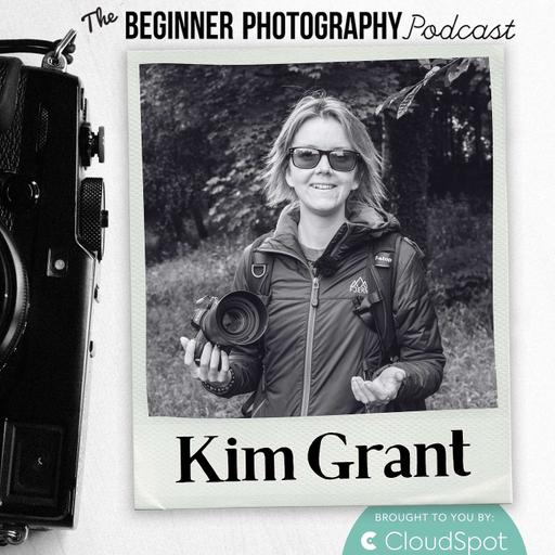 508: Kim Grant: From Shooting to Creating: How The Photographic Language We Use Matters