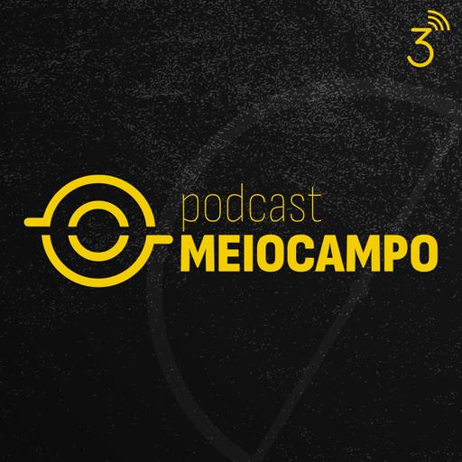 Meiocampo #79 Finalistas da Copa do Brasil definidos